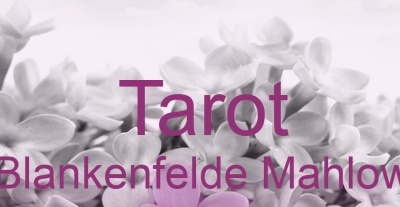 Tarot Blankenfelde Mahlow | Top-Experten für Kartenlegen, Wahrsagen, Hellsehen, Zukunftsdeutung. Tarot Blankenfelde Mahlow | Top-Experten für Kartenlegen, Wahrsagen, Hellsehen, Zukunftsdeutung.